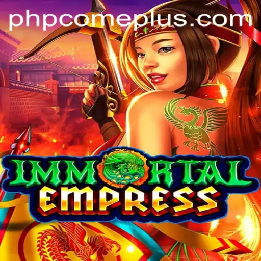 Embark on an Epic Journey in ImmortalEmpress: Unraveling Mysteries with PHPcome