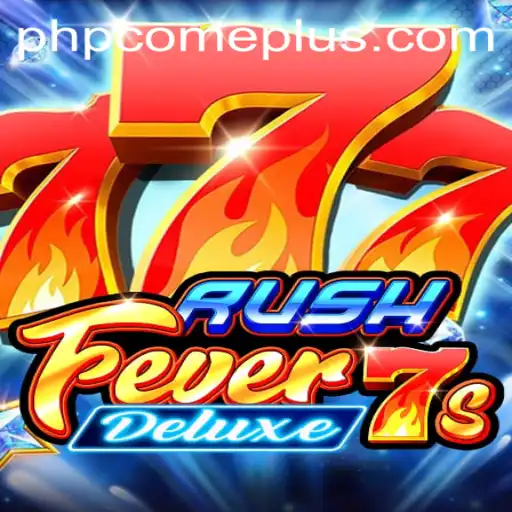 Exploring RushFever7sDeluxe: A Comprehensive Guide